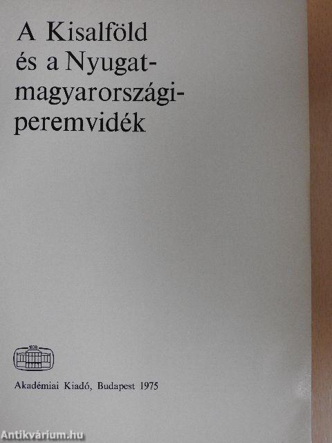 A Kisalföld és a Nyugat-magyarországi-peremvidék