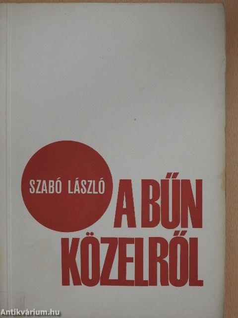 A bűn közelről