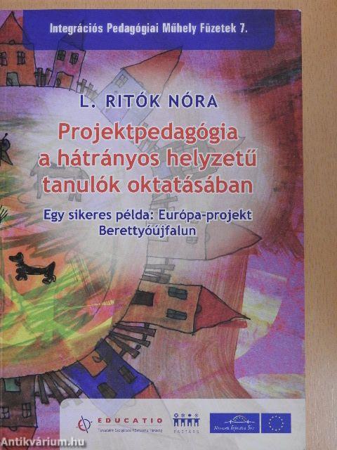 Projektpedagógia a hátrányos helyzetű tanulók oktatásában