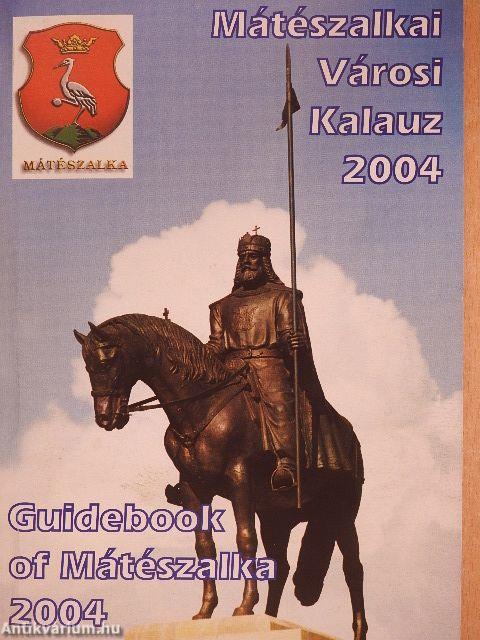 Mátészalkai Városi Kalauz 2004