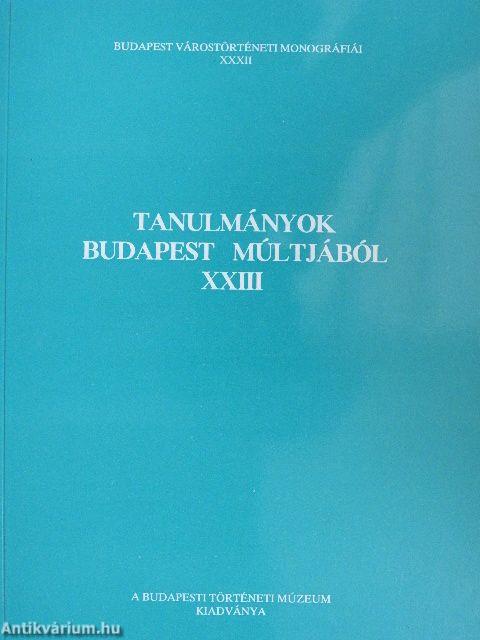 Tanulmányok Budapest múltjából XXIII.