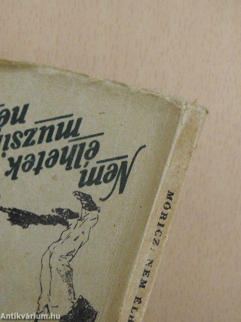 Nem élhetek muzsikaszó nélkül