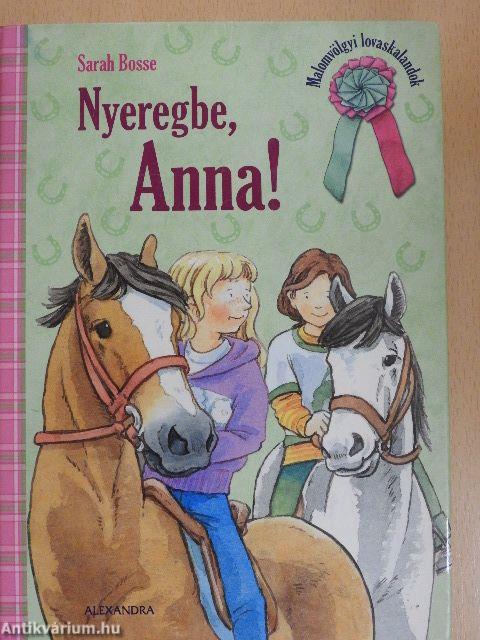 Nyeregbe, Anna!