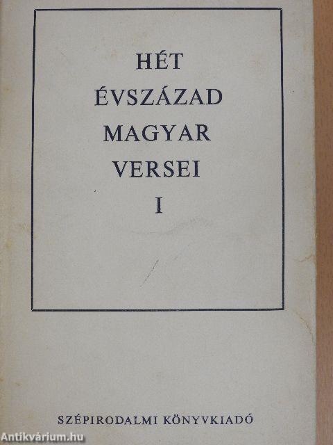 Hét évszázad magyar versei I-III.