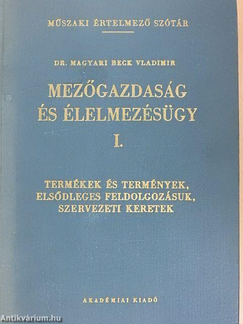 Mezőgazdaság és élelmezésügy I-II.