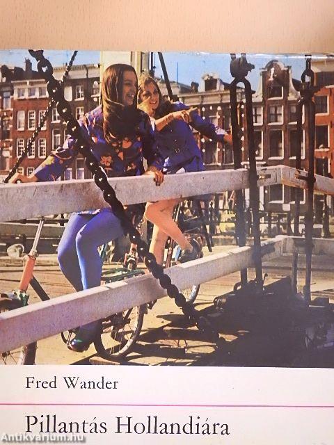 Pillantás Hollandiára