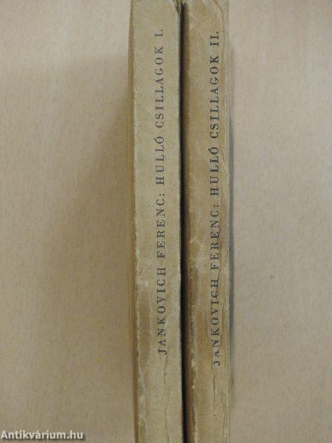 Hulló csillagok I-II.