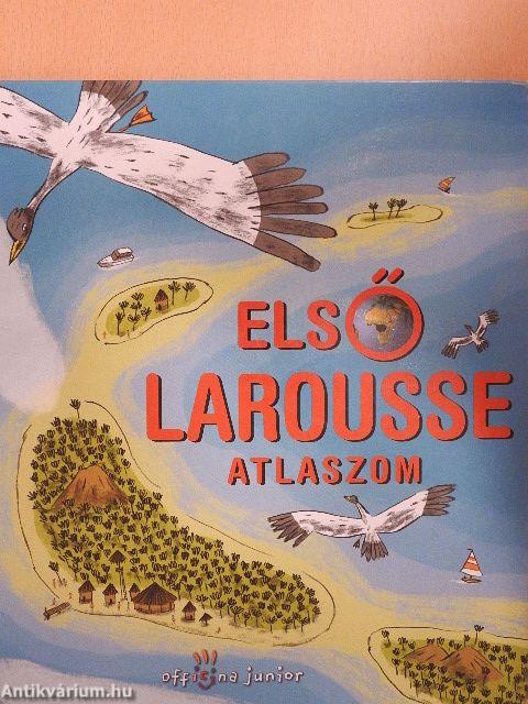 Első Larousse atlaszom