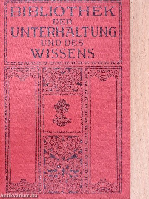 Bibliothek der Unterhaltung und des Wissens 1913/3. (gótbetűs)