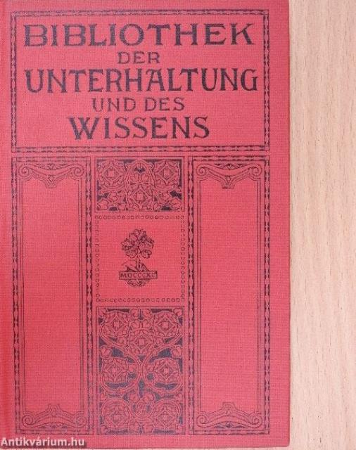 Bibliothek der Unterhaltung und des Wissens 1912/2. (gótbetűs)