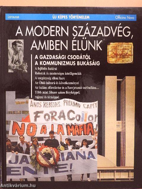 A modern századvég, amiben élünk