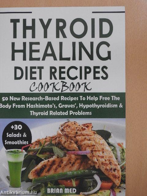 Thyroid Healing Diet Recipes Cookbook