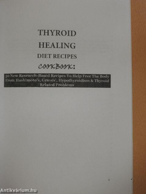 Thyroid Healing Diet Recipes Cookbook