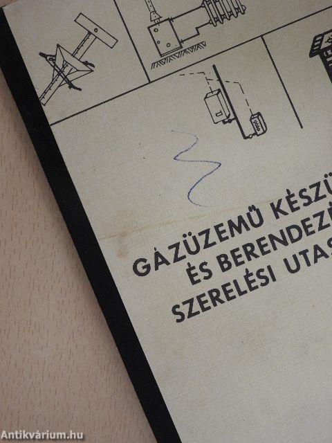 Gázüzemű készülékek és berendezések szerelési utasitásai