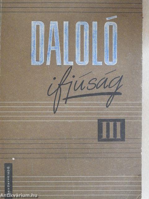 Daloló ifjúság III.