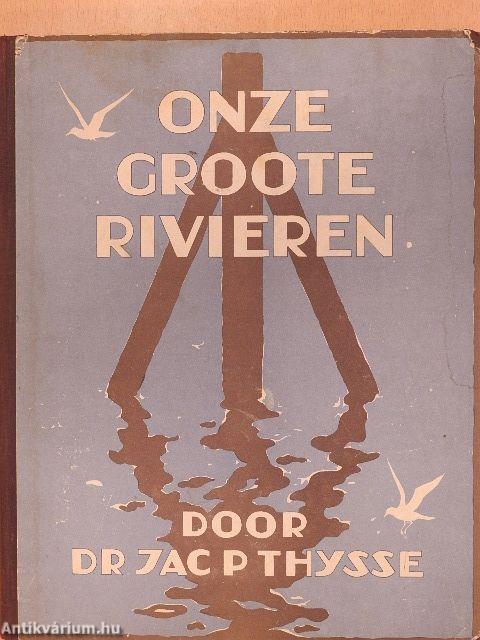 Onze groote rivieren