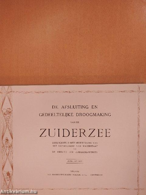 De afsluiting en gedeeltelijke droogmaking van de Zuiderzee III-IV. (ifj. Dr. Entz Géza könyvtárából)