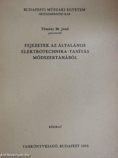 Fejezetek az általános elektrotechnika-tanítás módszertanából