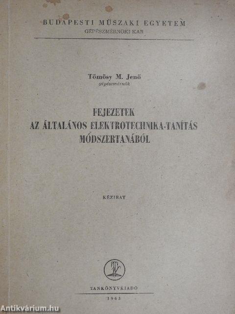 Fejezetek az általános elektrotechnika-tanítás módszertanából