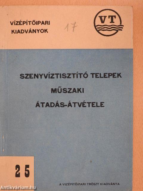 Szennyvíztisztító telepek műszaki átadás-átvétele