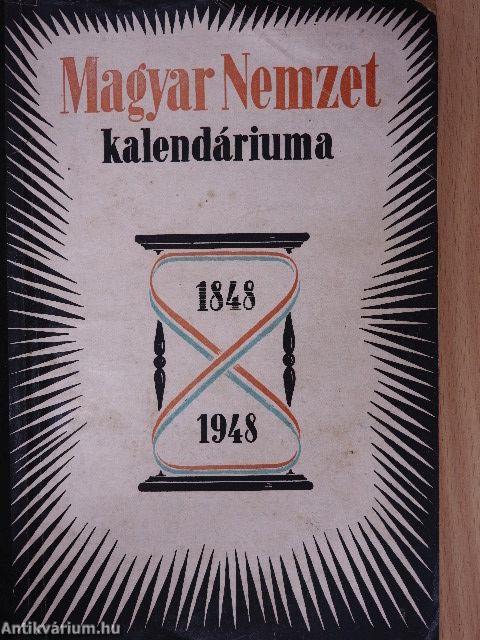 A Magyar Nemzet Kalendáriuma 1848-1948.