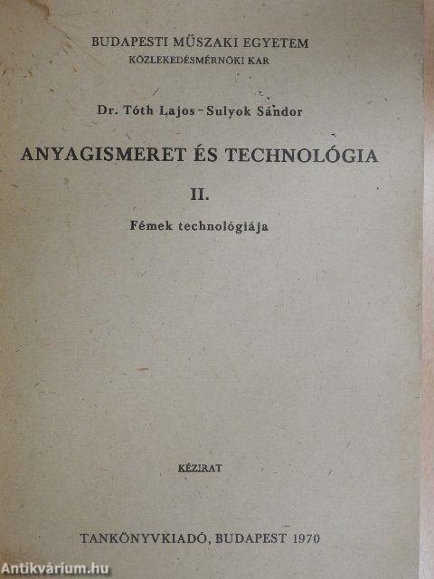 Anyagismeret és technológia II.