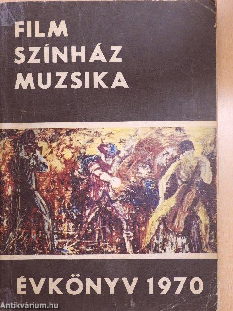 Film-Színház-Muzsika Évkönyv 1970.