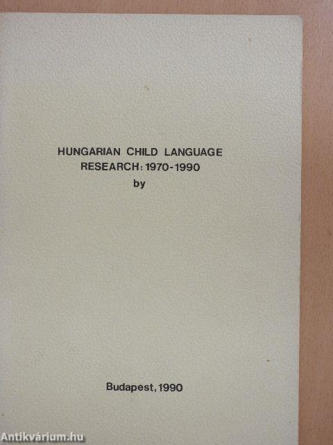 Hungarian Child Language Research: 1970-1990