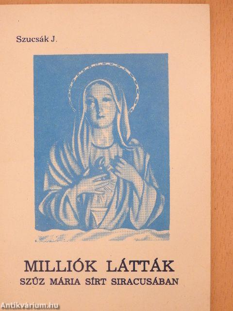 Milliók látták