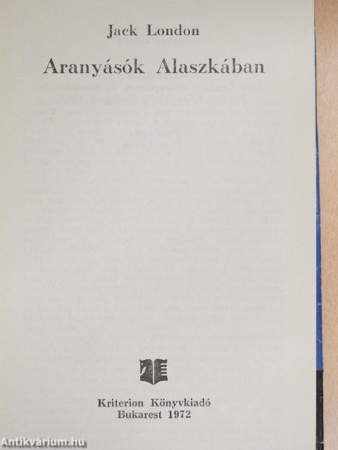 Aranyásók Alaszkában