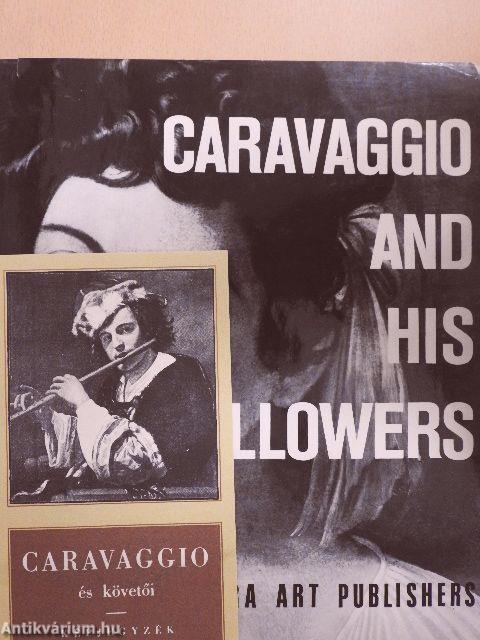 Caravaggio and His Followers