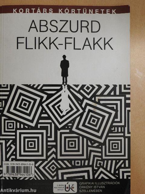 Egyperces évszázad/Abszurd flikk-flakk