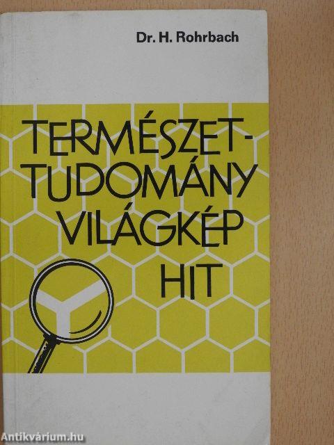 Természettudomány, világkép, hit