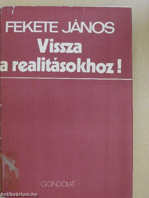 Vissza a realitásokhoz!