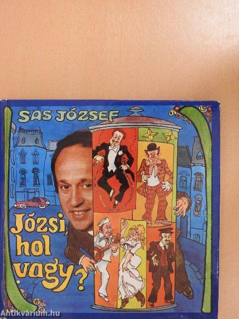 Józsi, hol vagy? - Hanglemezzel