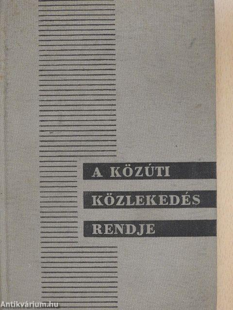 A közúti közlekedés rendje