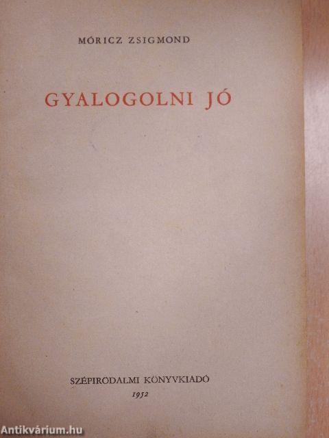 Gyalogolni jó