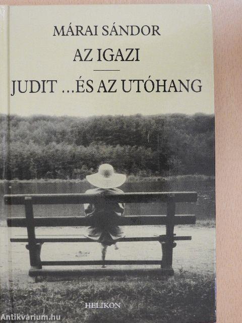 Az igazi/Judit ...és az utóhang