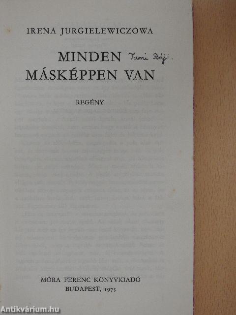 Minden másképpen van