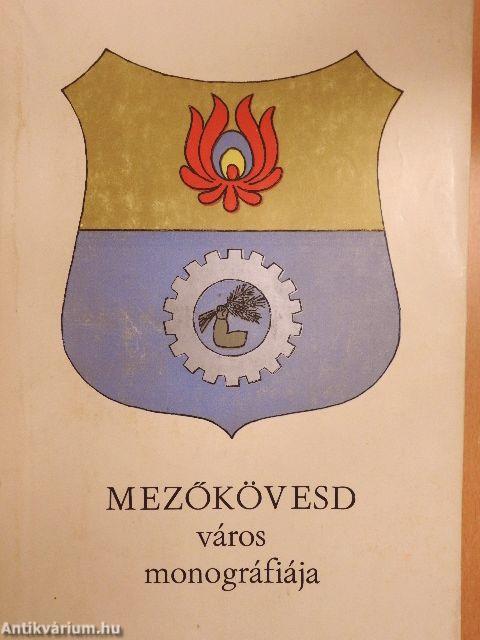 Mezőkövesd város monográfiája