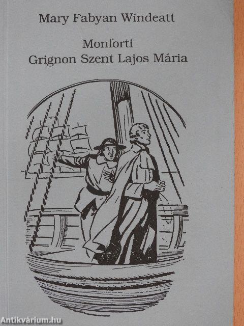 Monforti Grignon Szent Lajos Mária