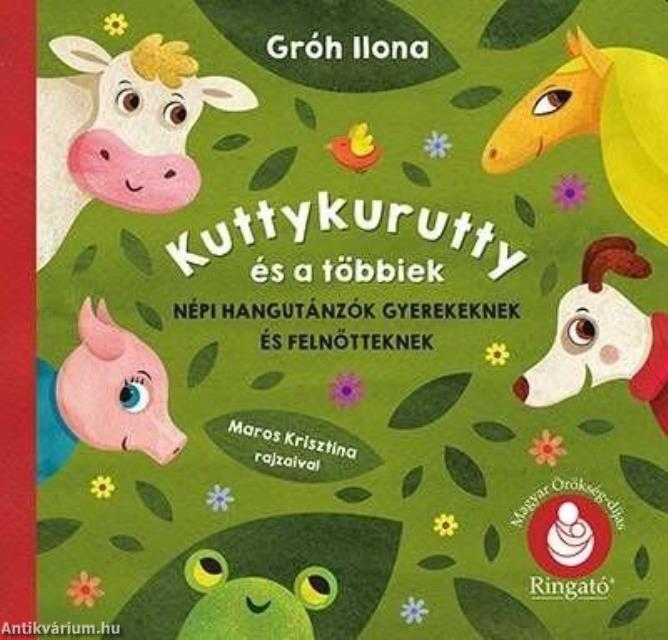 Kutykurutty és a többiek - Népi hangutánzók gyerekeknek és felnőtteknek