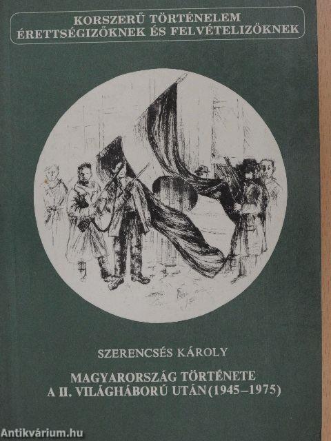 Magyarország története a II. világháború után (1945-1975)