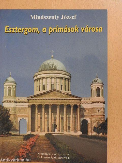 Esztergom, a prímások városa