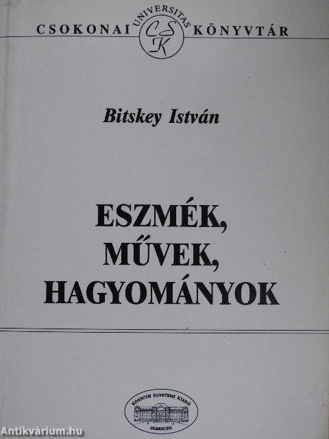 Eszmék, művek, hagyományok