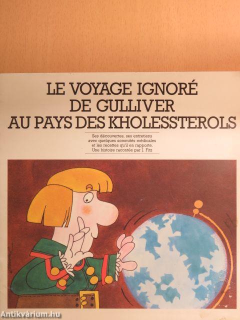 Le Voyage Ignoré de Gulliver au Pays des Kholessterols