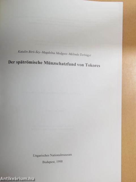 Der spätrömische Münzschatzfund von Tokorcs