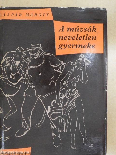 A múzsák neveletlen gyermeke