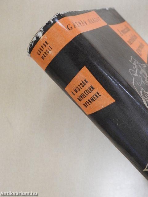 A múzsák neveletlen gyermeke