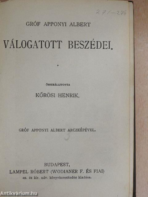 Gróf Apponyi Albert válogatott beszédei/Doktoer Holmes kalandjai/A kis tolvaj/Képek a régi Pest-Budáról/A kegyelemkenyér